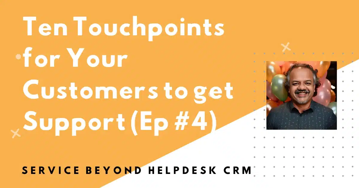 Ten Touchpoints for Your Customers Support CRM