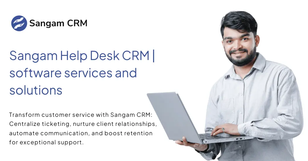 Sangam Help Desk CRM | software services and solutions